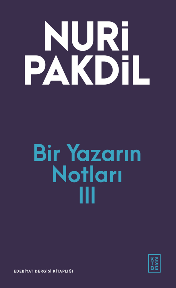 Bir Yazarın Notları III