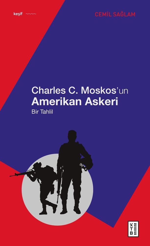 Charles C. Moskos’un Amerikan Askeri