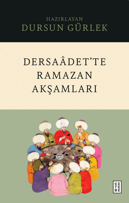 Ketebe Yayınları - Dersaâdet’te Ramazan Akşamları