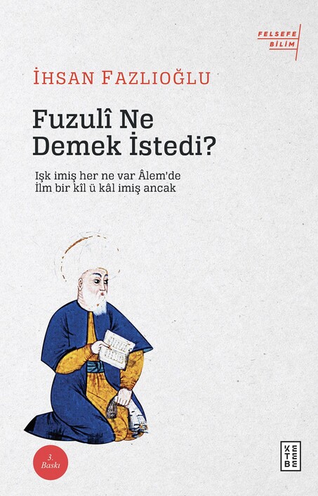 Ketebe Yayınları - Fuzulı Ne Demek İstedı?