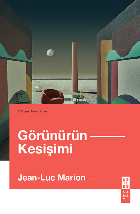 Ketebe Yayınları - Görünürün Kesişimi