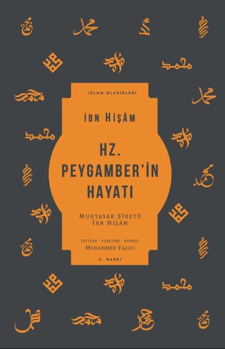 Ketebe Yayınları - Hz.Peygamber’İn Hayatı - Muhtasar Sîretü İbn Hişâm