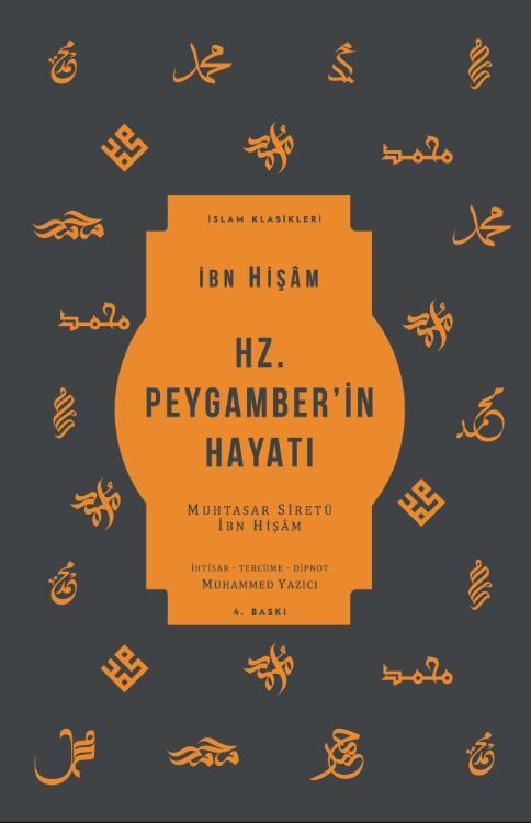 Hz.Peygamber’İn Hayatı - Muhtasar Sîretü İbn Hişâm