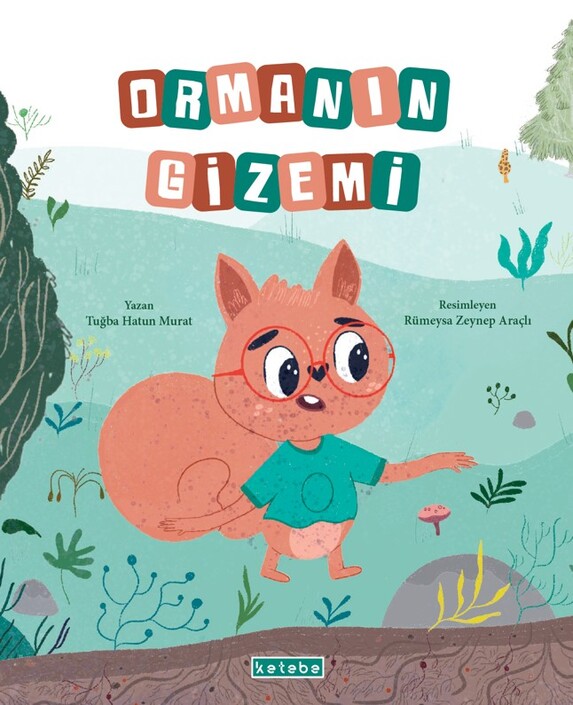 Ketebe Yayınları - Ormanın Gizemi