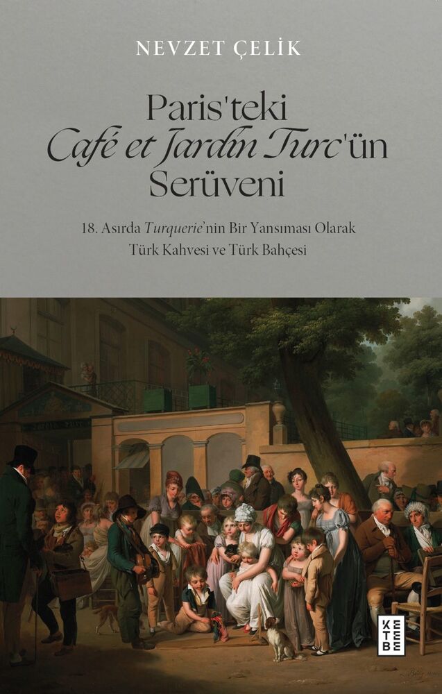 Paris’teki Café et Jardin Turc’ün Serüveni