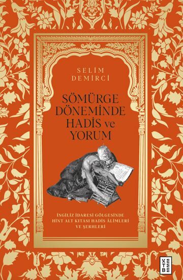 Sömürge Döneminde Hadis ve Yorum