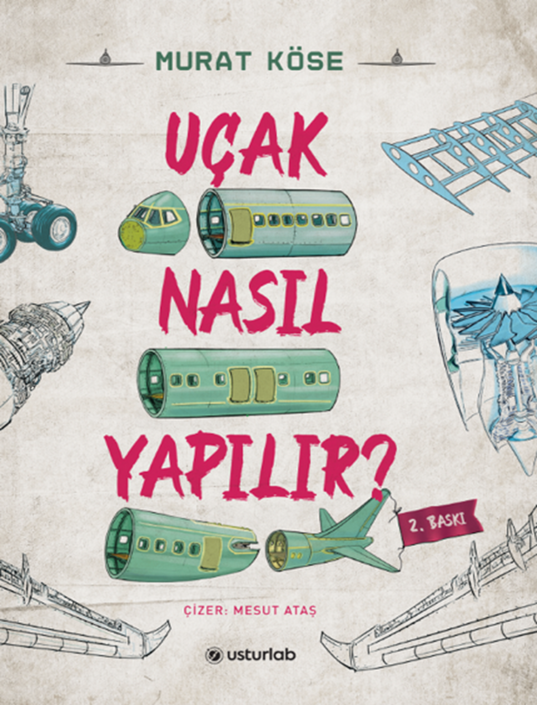 Usturlab Yayınları - Uçak Nasıl Yapılır?